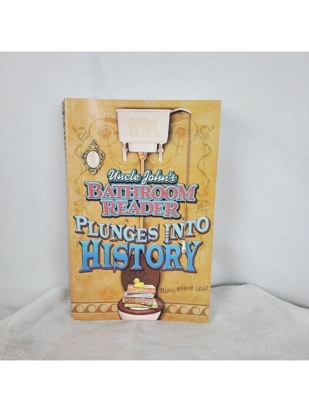 Uncle John's Bathroom Reader plunges into History